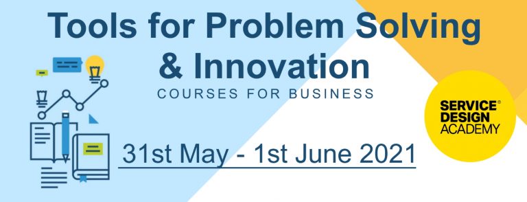 Tools For Problem Solving & Innovation, 31st of May to the 1st of June 2021